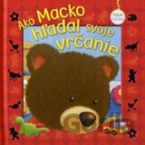 Ako Macko hľadal svoje vrčanie