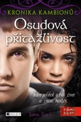 Kronika Kambionů: Osudová přitažlivost