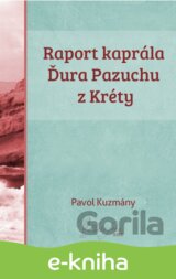 Raport kaprála Ďura Pazuchu z Kréty
