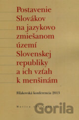 Postavenie Slovákov na jazykovo zmiešanom území Slovenskej republiky a ich vzťah k menšinám