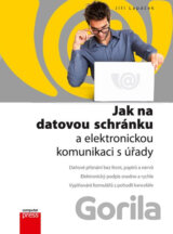 Jak na datovou schránku a elektronickou komunikaci s úřady
