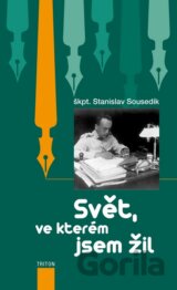 Svět, ve kterém jsem žil