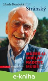 Můžeš-li udělat radost, musíš