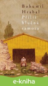 Příliš hlučná samota