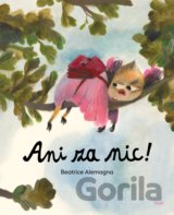 Ani za nic!