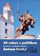 30 rokov s politikou
