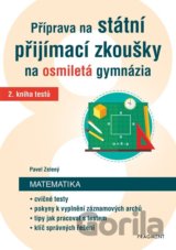 Příprava na státní přijímací zkoušky na osmiletá gymnázia: Matematika 2