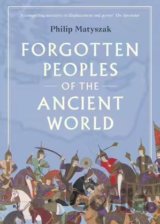 Forgotten Peoples of the Ancient World