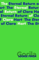 The Eternal Return of Clara Hart