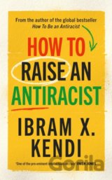 How To Raise an Antiracist