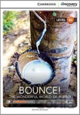 Bounce! The Wonderful World of Rubber Upper Intermediate Book with Online Access