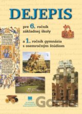 Dejepis pre 6. ročník základnej školy a 1. ročník gymnázia s osemročným štúdiom