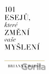 101 esejů, které změní způsob vašeho myšlení