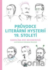 Průvodce literární hysterií 19. století