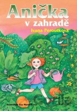 Anička v zahradě