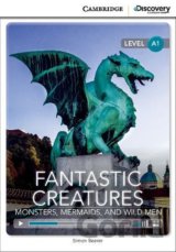 Fantastic Creatures: Monsters, Mermaids, and Wild Men Beginning Book with Online Access