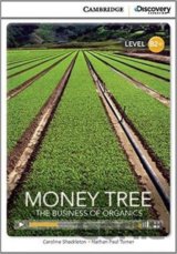 Money Tree: The Business of Organics High Intermediate Book with Online Access