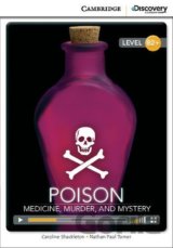 Poison: Medicine, Murder, and Mystery High Intermediate Book with Online Access