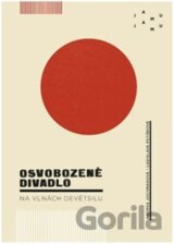 Osvobozené divadlo na vlnách Devětsilu
