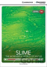 Slime: The Wonderful World of Mucus Low Intermediate Book with Online Access