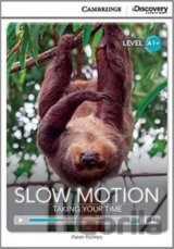 Slow Motion: Taking Your Time High Beginning Book with Online Access