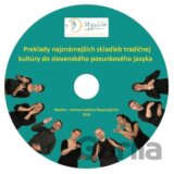 Preklady najznámejších skladieb tradičnej kultúry do slovenského posunkového jazyka