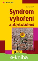 Syndrom vyhoření a jak jej zvládnout