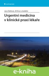 Urgentní medicína v klinické praxi lékaře