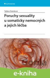 Poruchy sexuality u somaticky nemocných a jejich léčba