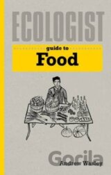 Ecologist Guide to Food