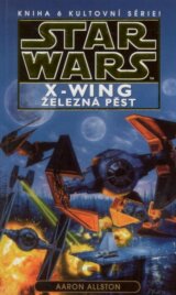 Star Wars X-Wing 6: Železná pěst
