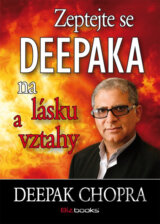 Zeptejte se Deepaka na lásku a vztahy