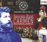 Nebojte se klasiky 12 - Georges Bizet: Carmen - CD