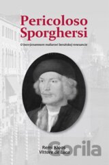 Pericoloso Sporghersi