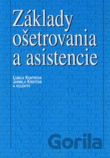 Základy ošetrovania a asistencie