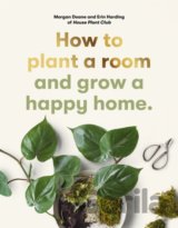 How to plant a room