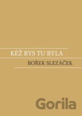 Kéž bys tu byla