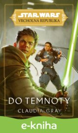 Star Wars - Vrcholná Republika - Do temnoty