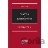 Väzba - Rozhodovanie - Judikatúra