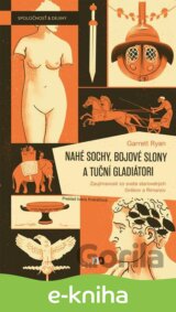 Nahé sochy, bojové slony a tuční gladiátori