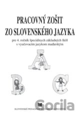 Pracovný zošit zo slovenského jazyka pre 4. ročník ŠZŠ s VJM