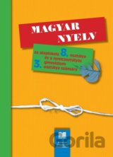 Maďarský jazyk pre 8. ročník ZŠ a 3. ročník gymnázia s osemročným štúdiom s VJM