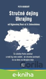 Stručné dejiny Ukrajiny od Kyjevskej Rusi až k Zelenskému