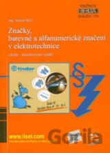Značky, barevné a alfanumerické značení v elektrotechnice (druhé – aktualizované vydání)