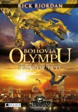 Bohovia Olympu: Proroctvo