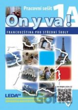 ON Y VA! 1A,1B Francouzština pro střední školy - pracovní sešity + mp3 ke stažení zdarma
