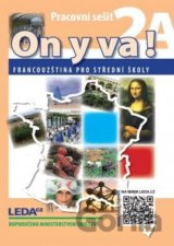 ON Y VA! 2A,2B  Francouzština pro střední školy - Pracovní sešity + mp3 zdarma ke stažení