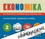 Ekonomika 2 pro ekonomicky zaměřené obory SŠ