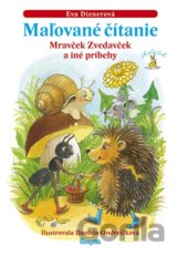 Maľované čítanie - Mravček Zvedavček a iné príbehy