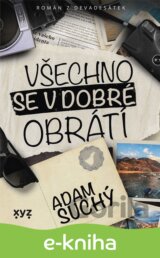 Všechno se v dobré obrátí